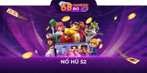 Nổ hũ 52