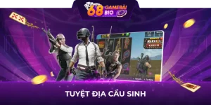 Tuyệt địa cầu sinh 68 game bài