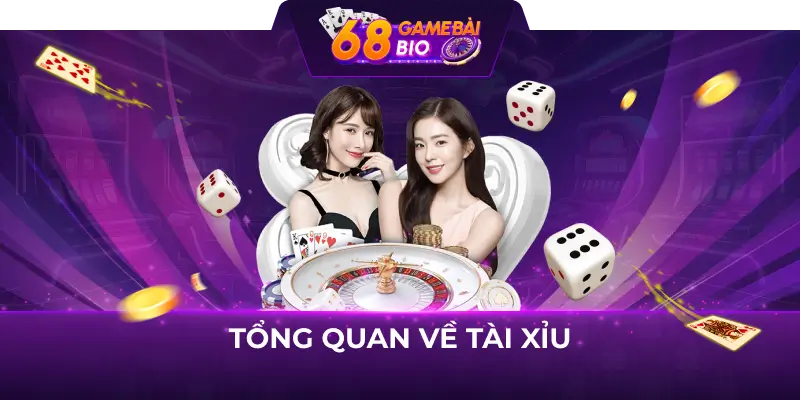 Tổng quan về tài xỉu