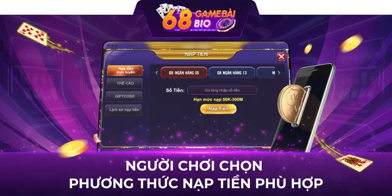 Người chơi chọn phương thức nạp tiền phù hợp